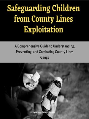 cover image of Safeguarding Children from County Lines Exploitation